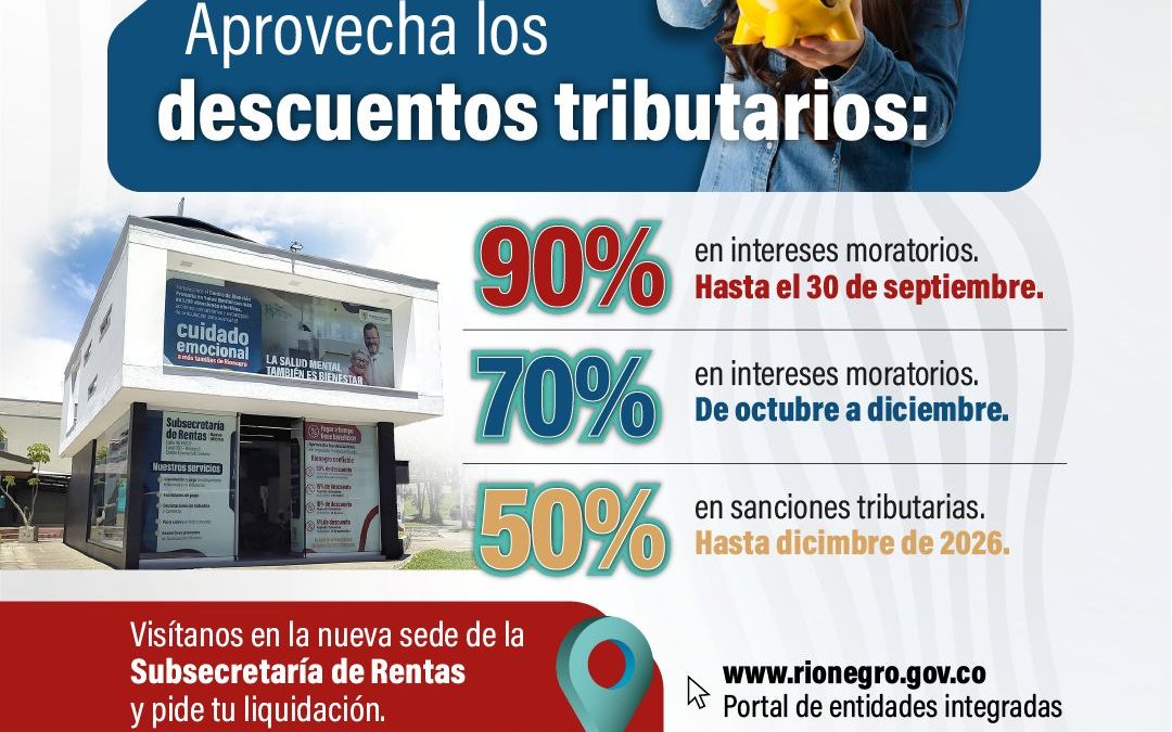 Rionegro ofrece 90 % de descuento en intereses tributarios